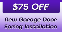 $75 off new garage door spring installation